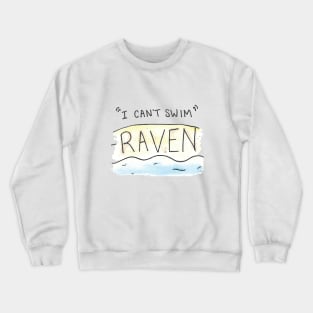 I can't swim vine Crewneck Sweatshirt